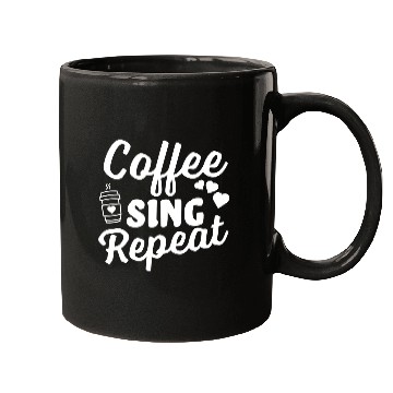 Discover Coffee Sing Repeat Coffee Lover Mugs