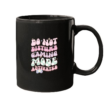 Discover Do Not Disturb Gaming Mode Activated Mugs