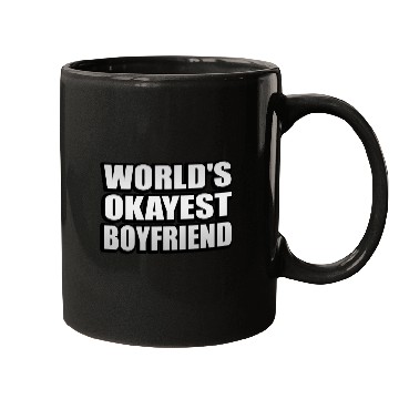 Discover World s Okayest Boyfriend Fun Relationship Quote Mugs