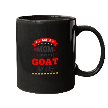 Discover I Am A Mom I Havent Goat All Day gift stars Mugs