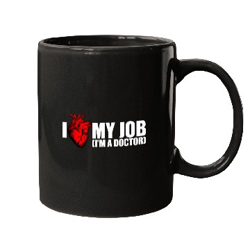 Discover I Love My Job Doctor Mugs