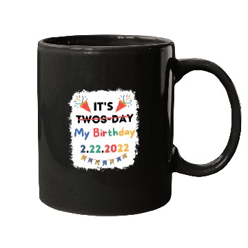 Discover Its My Twosday Tuesday 2 22 22 Feb 2022 Bleached Mugs