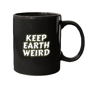 Discover DESIGNKeep Earth Weird solid white humor Copy Mugs