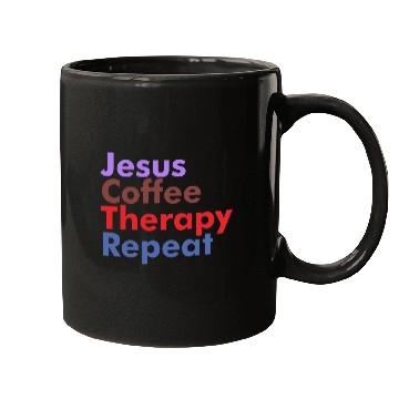 Discover Jesus Coffee Therapy Repeat Christian Mugs