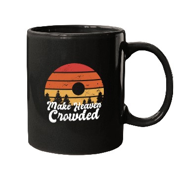 Discover Make Heaven Crowded Bible Verse Faith In Jesus Mugs