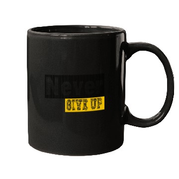 Discover Never give up Mugs