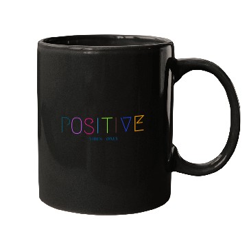 Discover Positive vibes Mugs