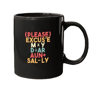 Discover Math Teacher Please Excuse My Dear Aunt Sally Mugs