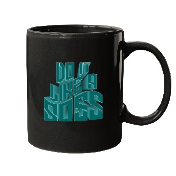 Discover Motivational : Do It Likea Boss Mugs