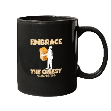 Discover Embrace the cheesy moments - Cheese Mugs