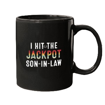 Discover I Hit Son In Law Jackpot Mugs
