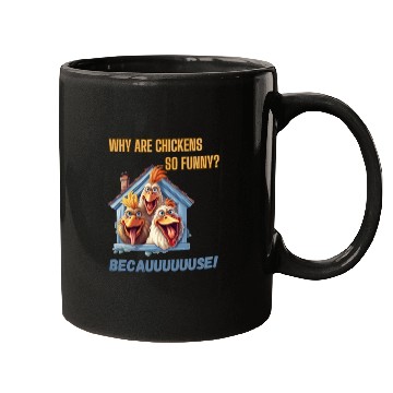 Discover Why are chickens so funny? Mugs