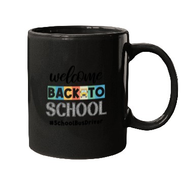 Discover Welcome Back to School Bus Driver Transportation C Mugs