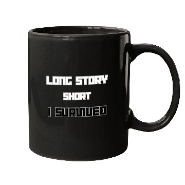 Discover Long Short Story I Survived Mugs