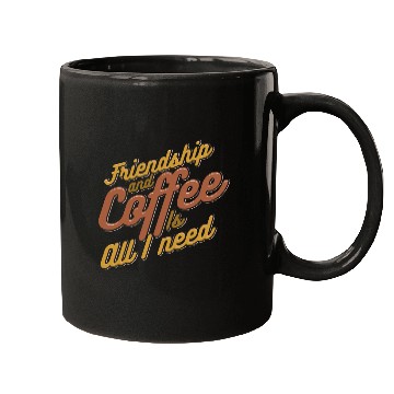 Discover Friendship and Coffee is all I need 80s Mugs