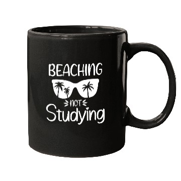 Discover Beaching Not Studying Not Teaching cute green Mugs