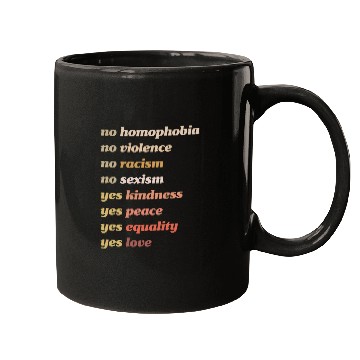 Discover Yes Kindness Yes Peace Yes Equality Yes Love Mugs