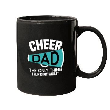 Discover Cheer Dad The Only Thing I Flip Is My Wallet Mugs