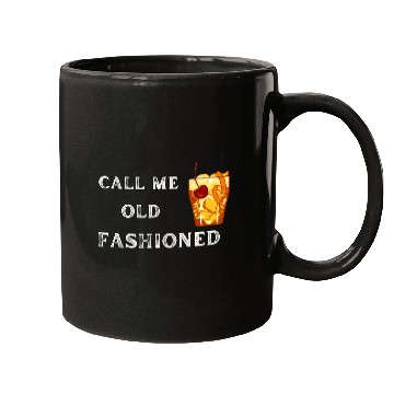 Discover Call Me Old Fashioned Mugs