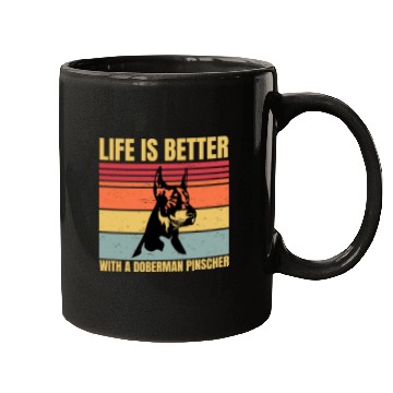 Discover life is better with a doberman pinscher Mugs