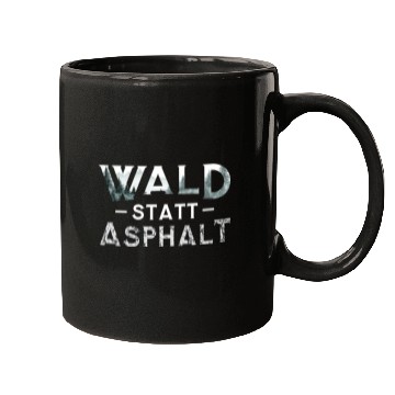 Discover Forest Instead Of Asphalt Nature Mugs