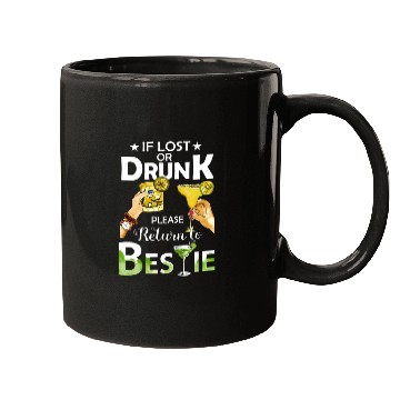 Discover If Lost Or Drunk Please Return To Bestie Margarita Mugs