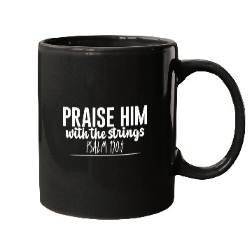Discover Praise Him With The Strings Mugs