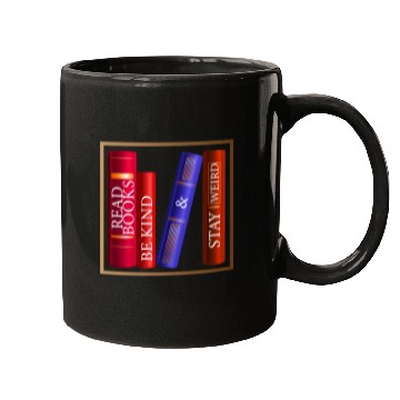 Discover Read Books Be Kind Stay Weird Mugs Funny Quotes