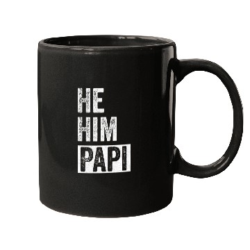 Discover Papi Lover Valentine Quote Funny He Him Papi Mugs