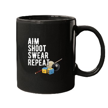 Discover Aim Shoot Swear Repeat - Pool Player - Hall Shark Mugs