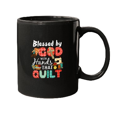 Discover Blessed By God With Hands That Quilt Sewing Lover Mugs