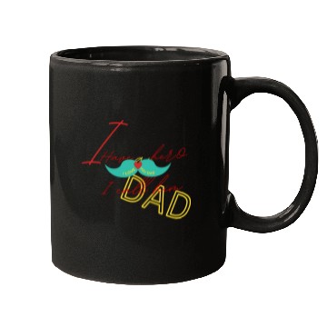 Discover I love my dad Mugs