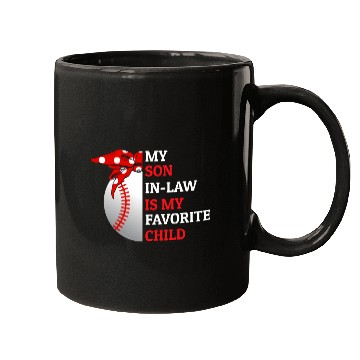 Discover My Son In Law Is My Favorite Child Baseball Lover Mugs