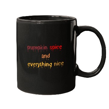 Discover pumpkin spice and everything nice Mugs
