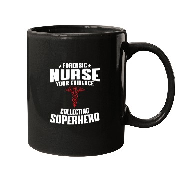Discover Forensic Nurse Saying Mugs