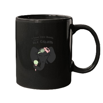 Discover Elephant I Love You More Than Ice Cream Mugs
