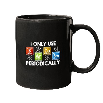 Discover I Only Use Sarcasm Periodically Chemist Gifts Mugs