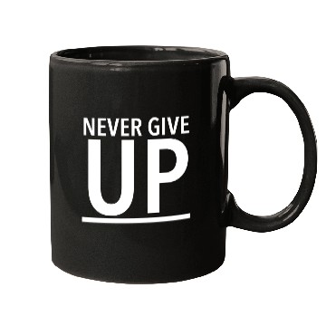 Discover Never give up - Keep Fighting Mugs