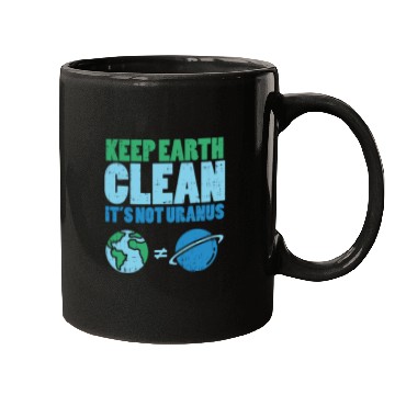 Discover Keep The Earth Clean Its Not Uranusrecycledrecycli Mugs