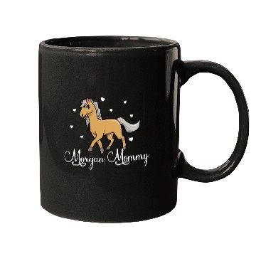 Discover Horse Lover Morgan Mommy Mugs