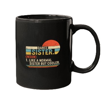 Discover Sister Mugs, Dance Sister Noun Definition