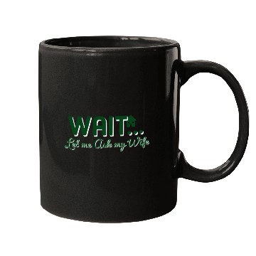 Discover Let Me Ask My Wife Mugs