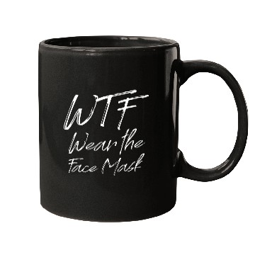 Discover Wtf Wear The Face Mask Mugs