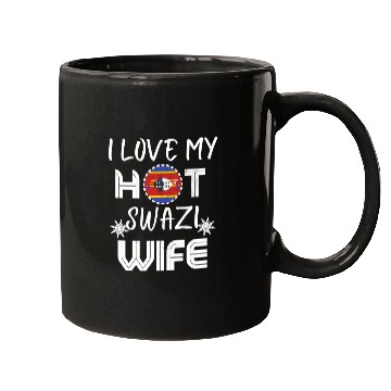 Discover Funny I Love My Hot Eswatini Wife Husband Mugs