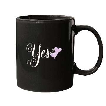 Discover Yes Statement Say Yes To Your Love Mugs