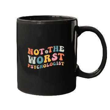 Discover Not The Worst Psychologist - Humor Gift For Mugs