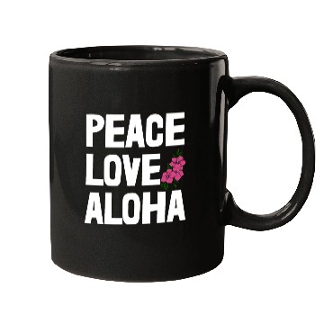 Discover Peace Love Aloha Mugs