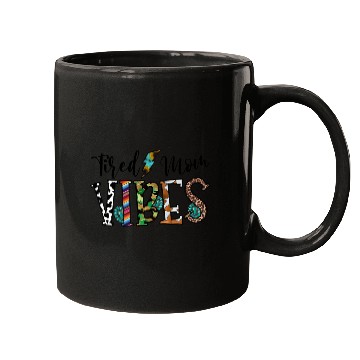 Discover Tired Mom Vibes Mugs