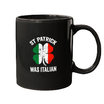 Discover st patrick's day was italian Mugs