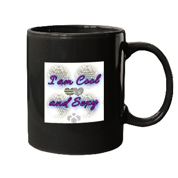 Discover I am Cool and Sexy Mugs